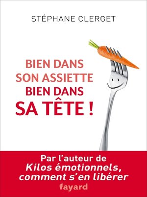 cover image of Bien dans son assiette, bien dans sa tête